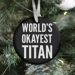 World's Okayest Titan Ornament | Anime Ornaments