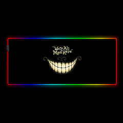 "We are all mad here" Design M-XXL Size RGB Gaming Mouse Pad, Computer Desk Mat